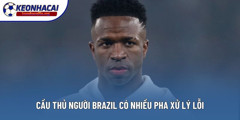 Cầu thủ người Brazil có nhiều pha xử lý lỗi